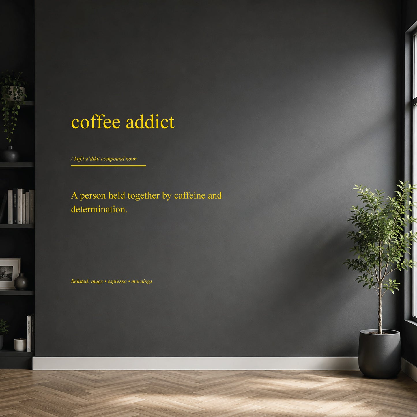 Coffee Addict dictionary definition wall sticker
