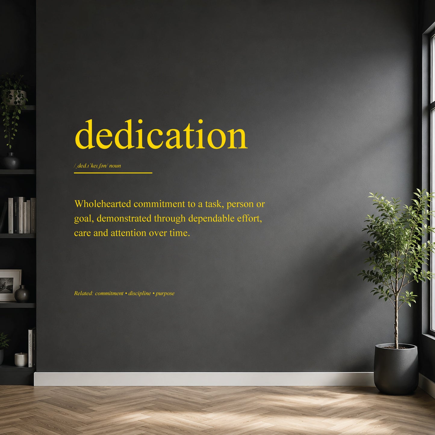 White dedication definition wall sticker on a dark modern wall.