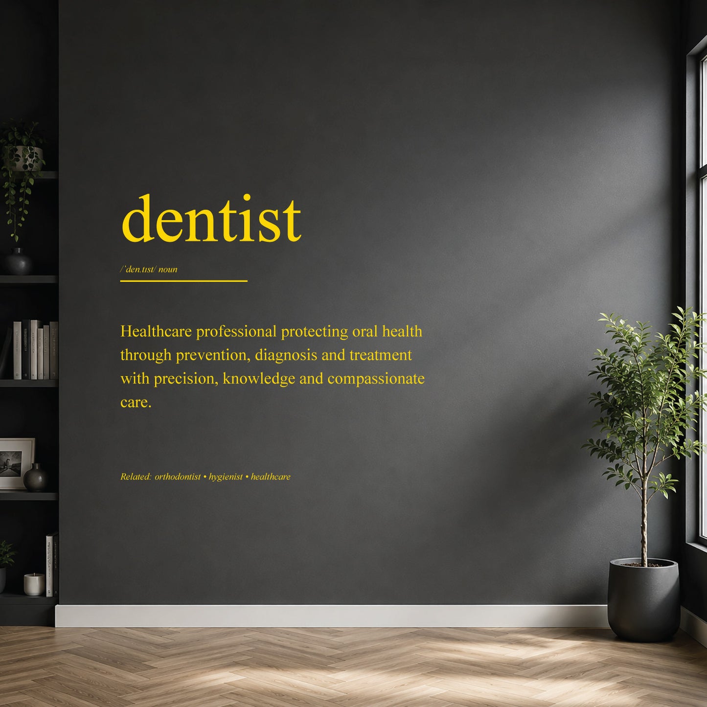 White dentist definition wall sticker on a dark modern wall.
