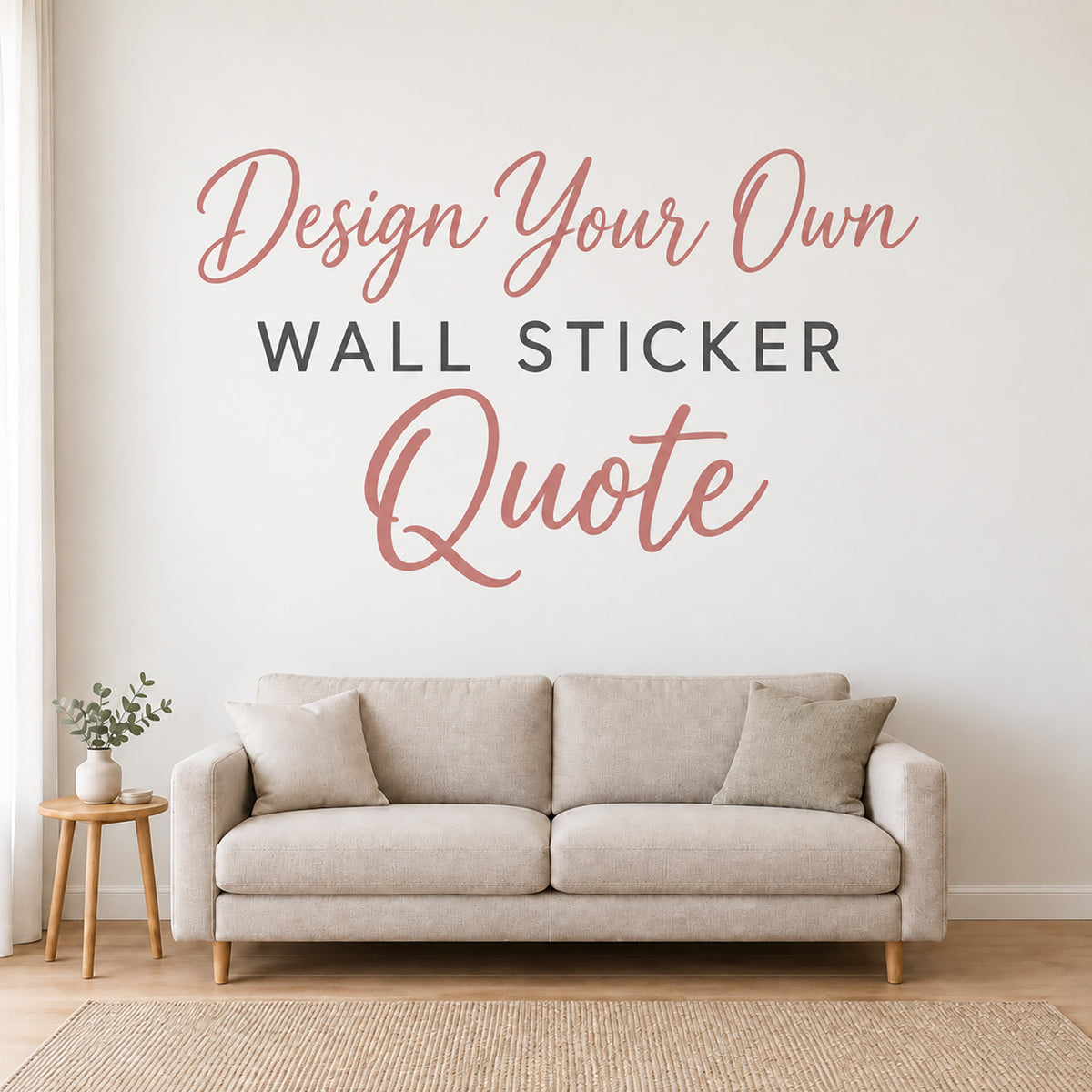 Design Your Own Wall Sticker Quote