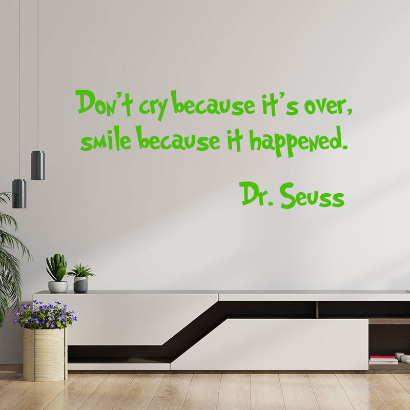 don t cry because it s over wall sticker
