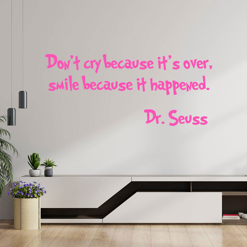 don t cry because it s over wall sticker