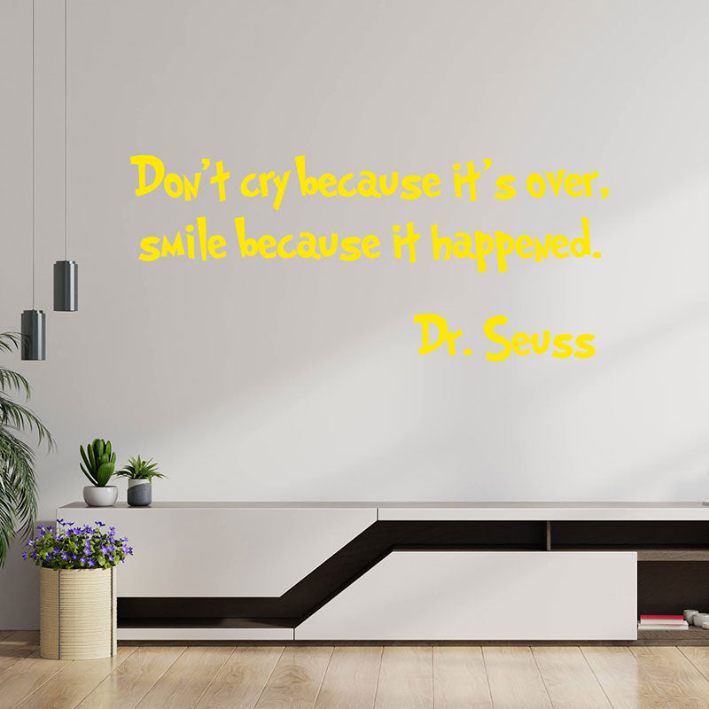 don t cry because it s over wall sticker