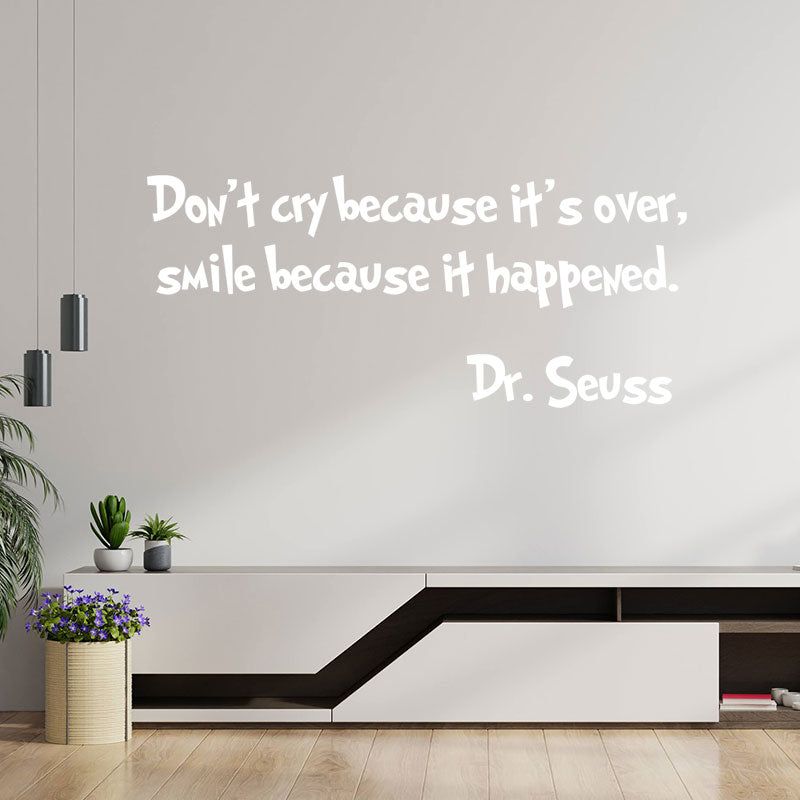 don t cry because it s over wall sticker