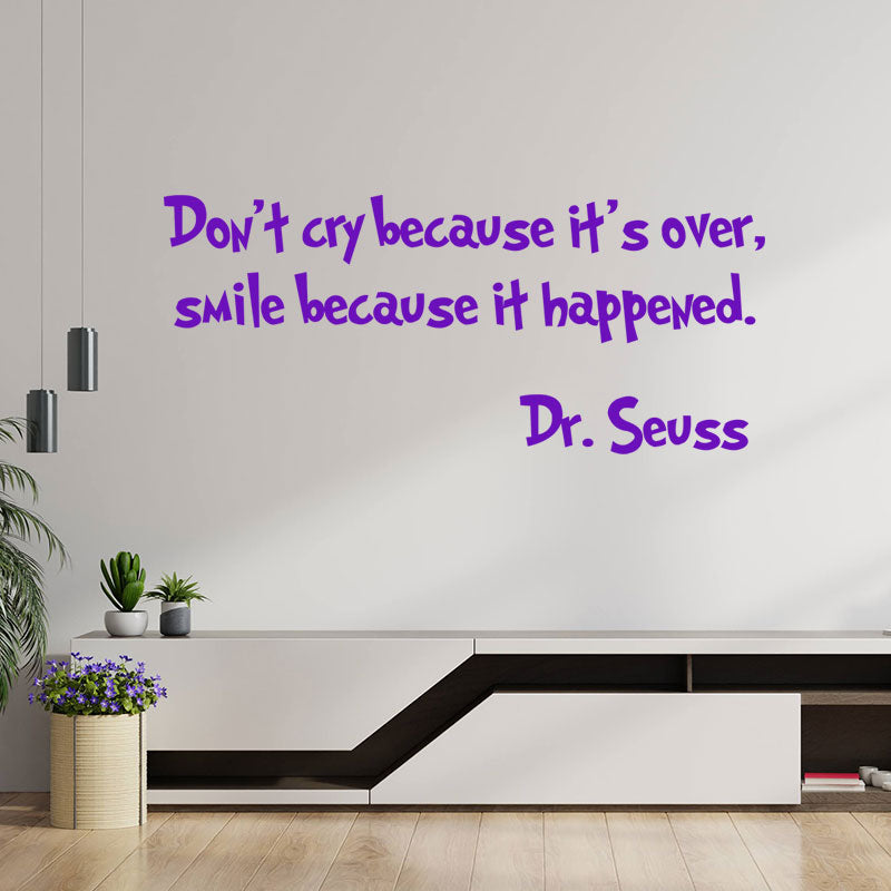 don t cry because it s over wall sticker