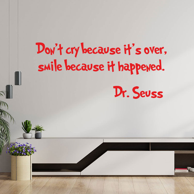 don t cry because it s over wall sticker