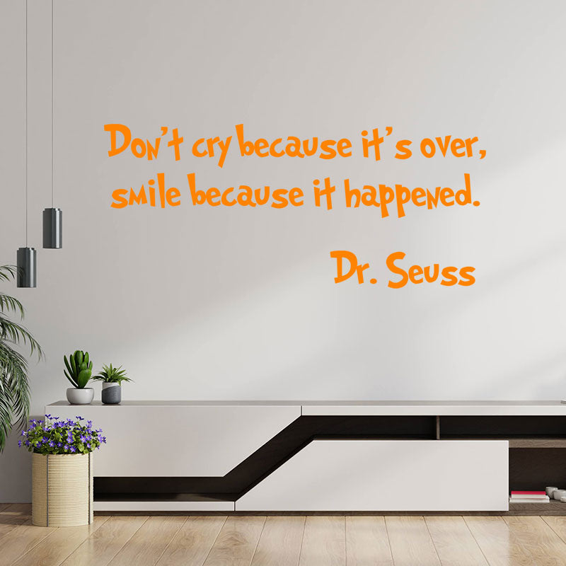 don t cry because it s over wall sticker
