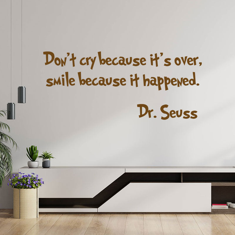 don t cry because it s over wall sticker