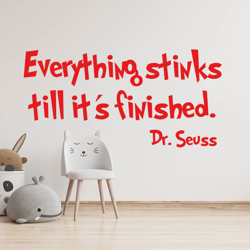 everything stinks till it s finished wall sticker