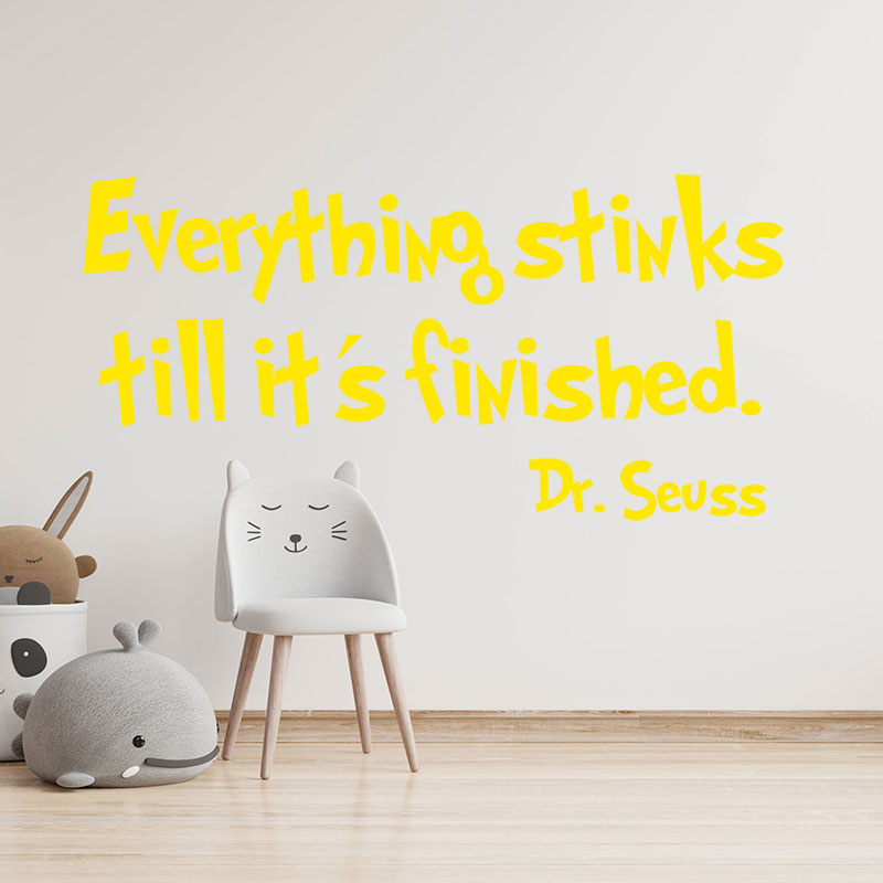 everything stinks till it s finished wall sticker