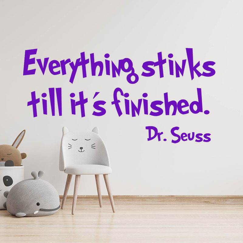 everything stinks till it s finished wall sticker