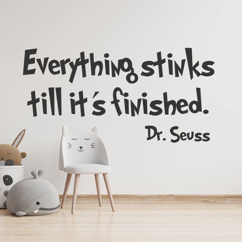everything stinks till it s finished wall sticker