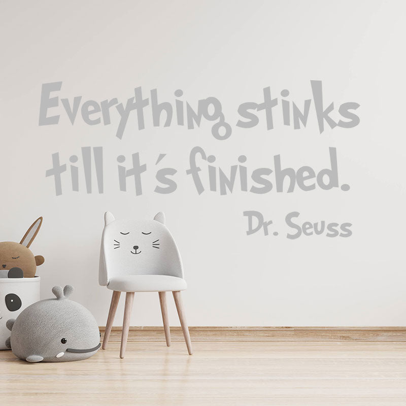 everything stinks till it s finished wall sticker