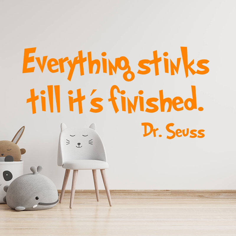 everything stinks till it s finished wall sticker