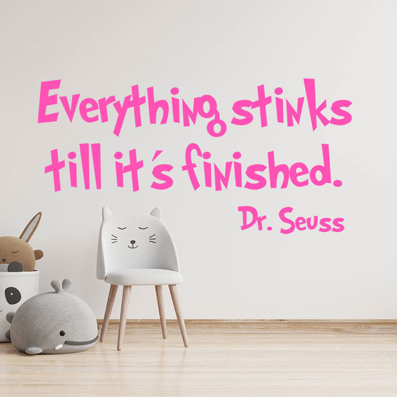 everything stinks till it s finished wall sticker