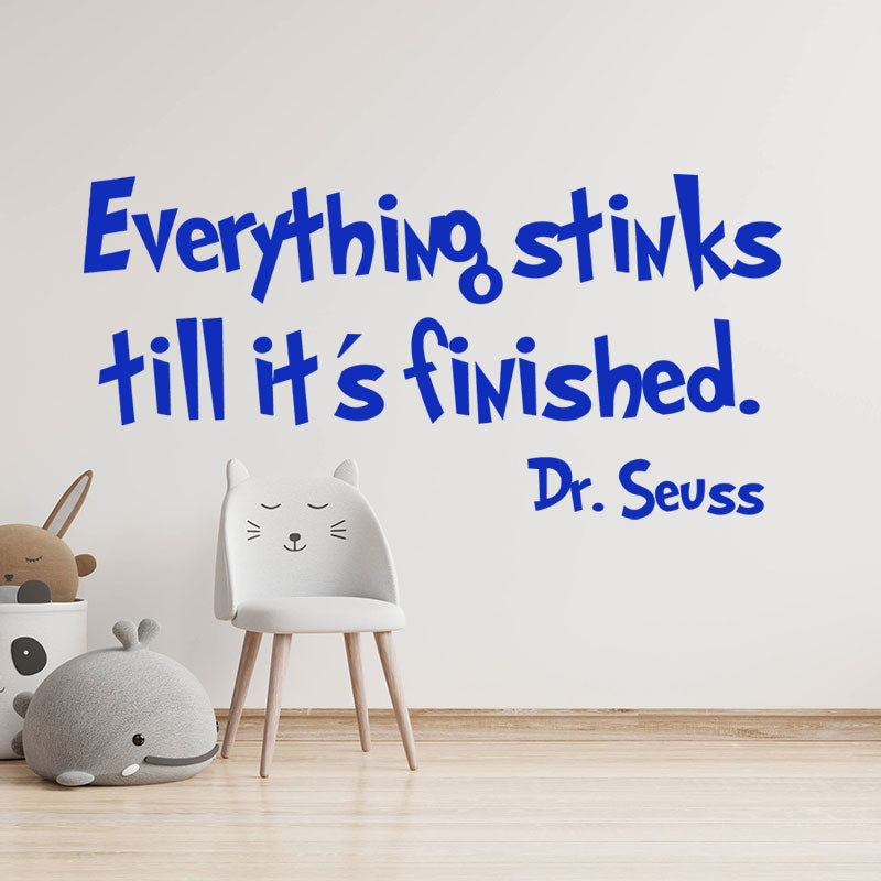 everything stinks till it s finished wall sticker