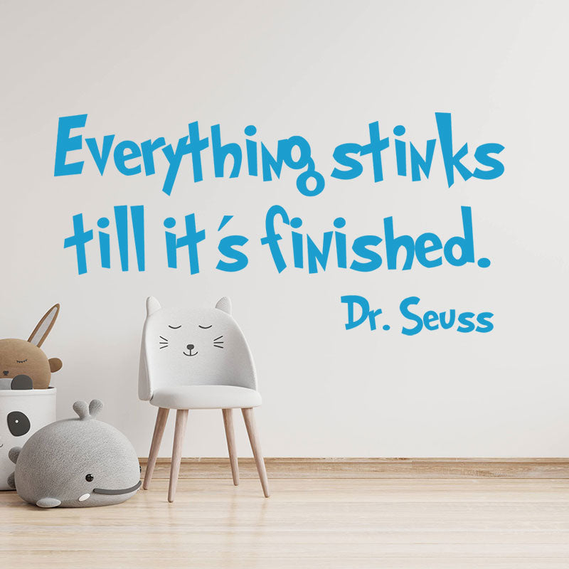 everything stinks till it s finished wall sticker