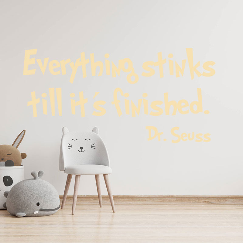 everything stinks till it s finished wall sticker