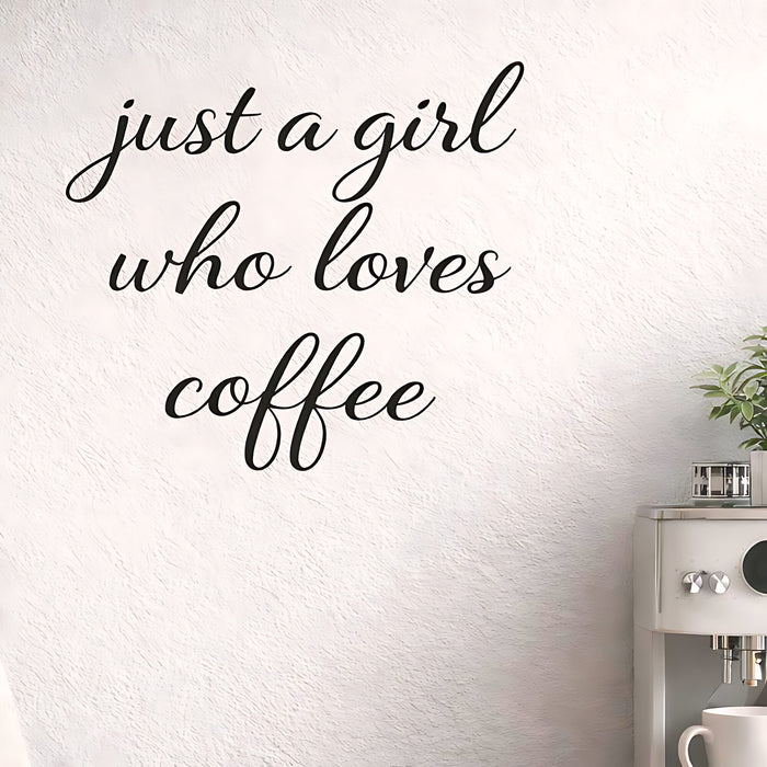 Just a Girl Who Loves Coffee Wall Sticker (Bold Layout)