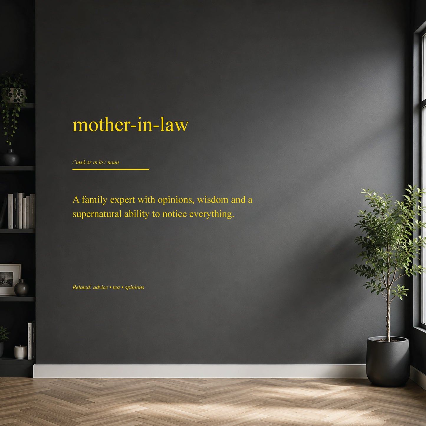 White mother-in-law dictionary definition wall sticker on a dark modern wall.
