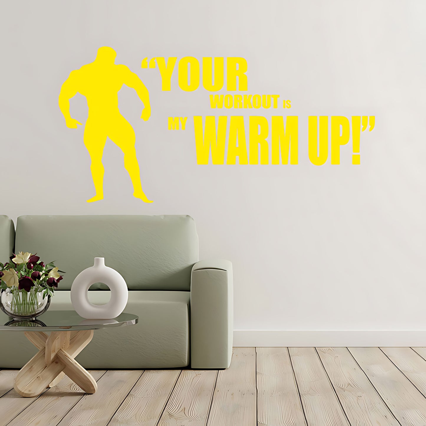 Your Workout is My Warmup Weightlifting Gym Fitness Wall Sticker