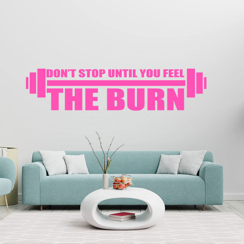 don t stop until you feel the burn wall sticker