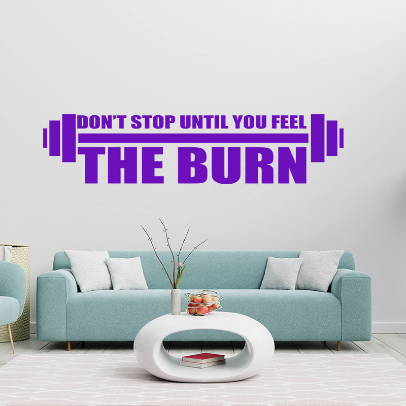 don t stop until you feel the burn wall sticker