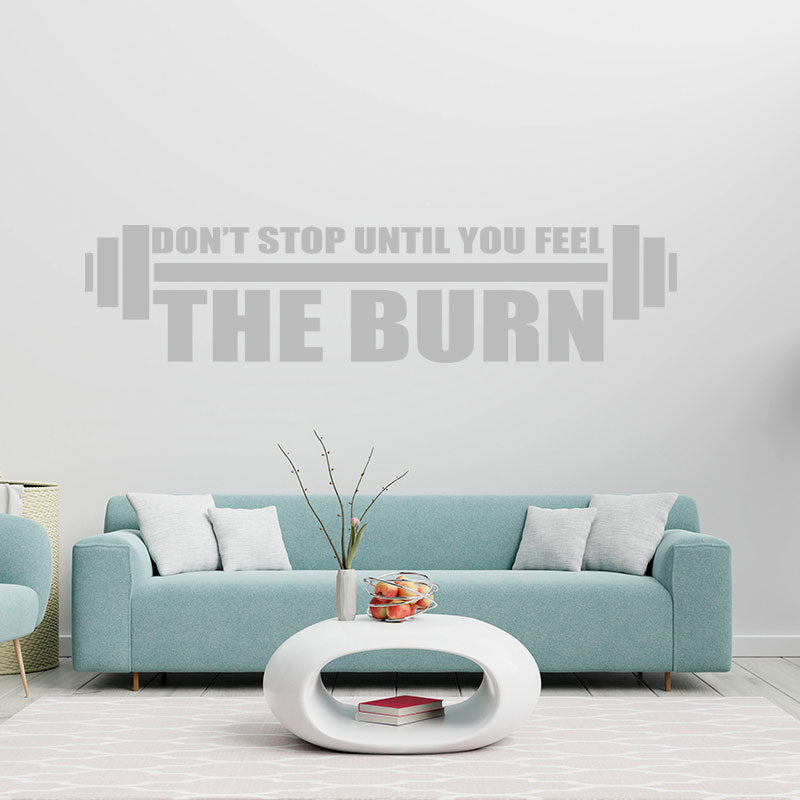 don t stop until you feel the burn wall sticker