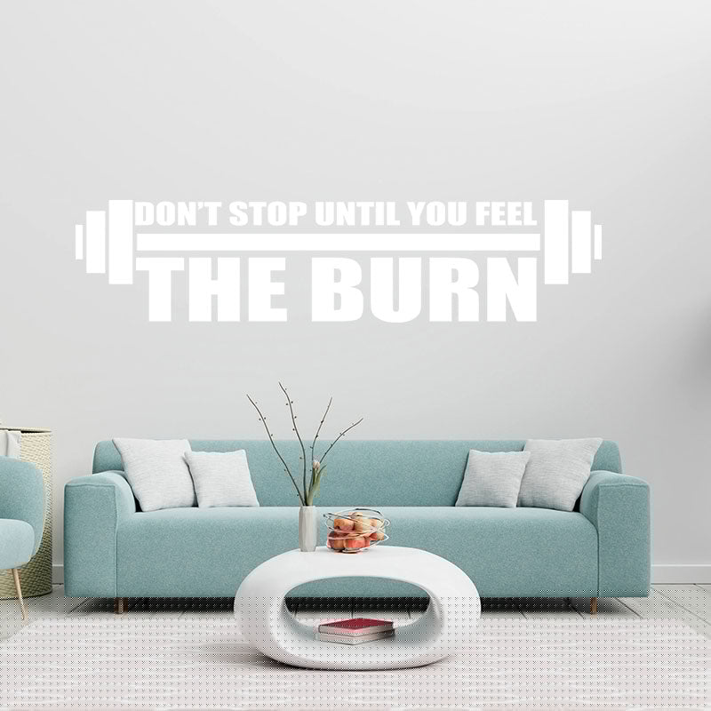don t stop until you feel the burn wall sticker