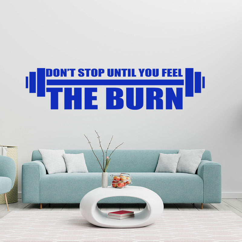 don t stop until you feel the burn wall sticker