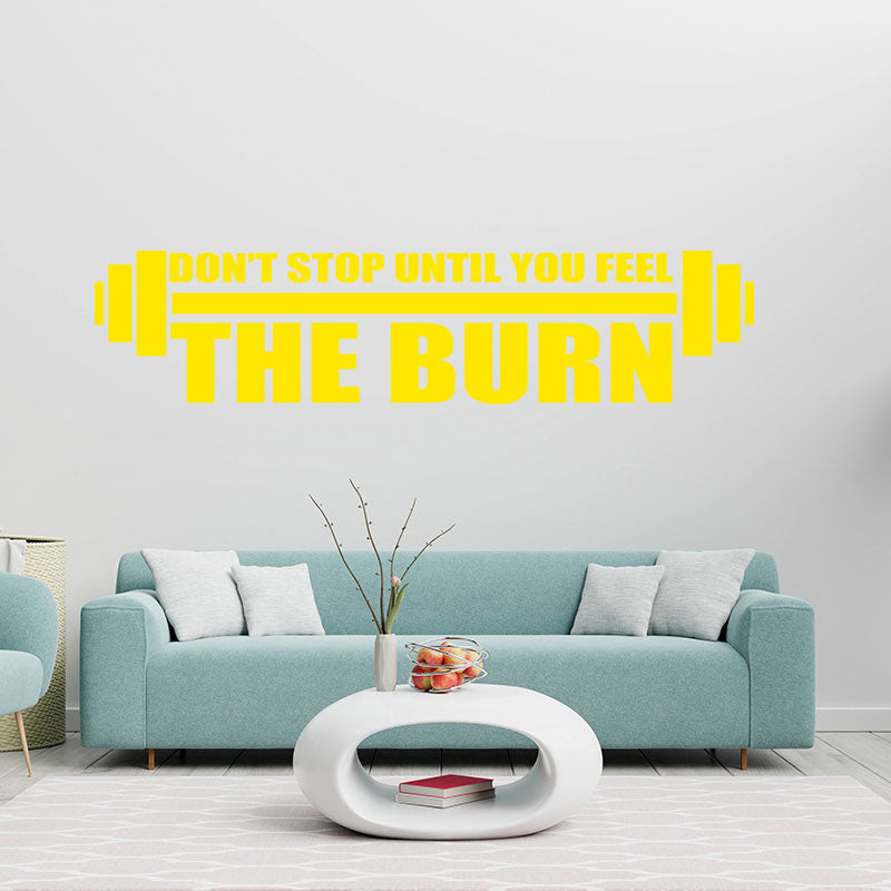 don t stop until you feel the burn wall sticker