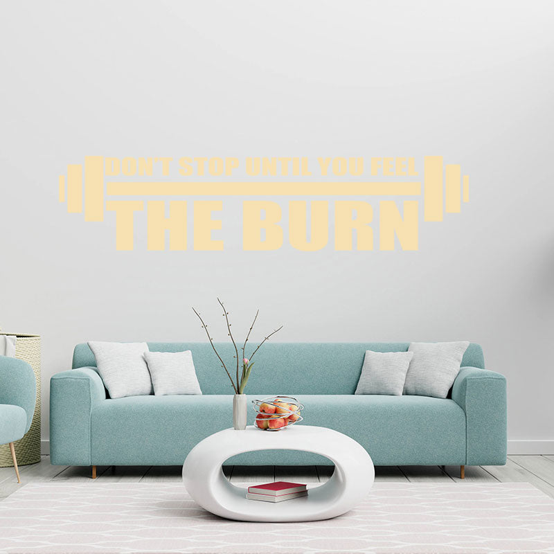 don t stop until you feel the burn wall sticker