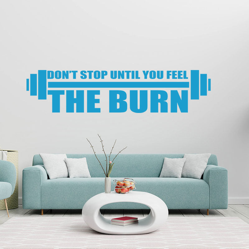 don t stop until you feel the burn wall sticker