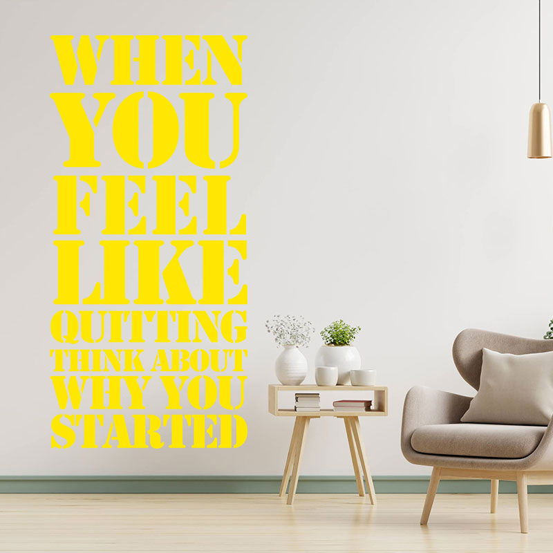 when you feel like quitting motivational sticker