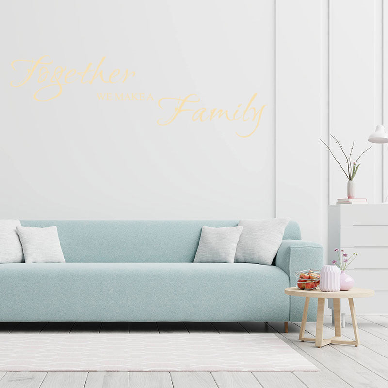 together we make a family wall decal