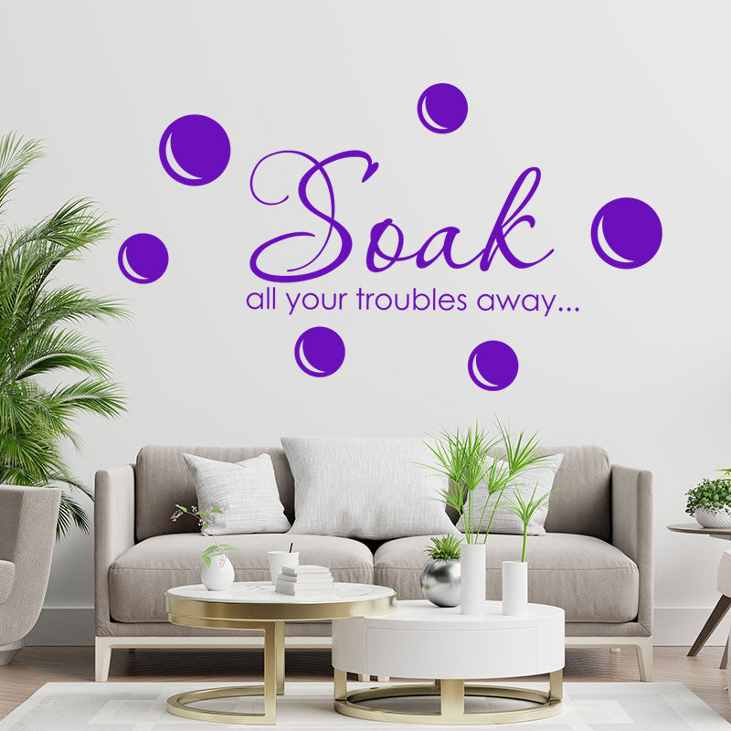 soak your troubles away wall sticker decal