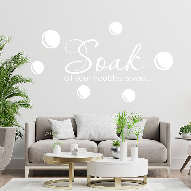 soak your troubles away wall sticker decal