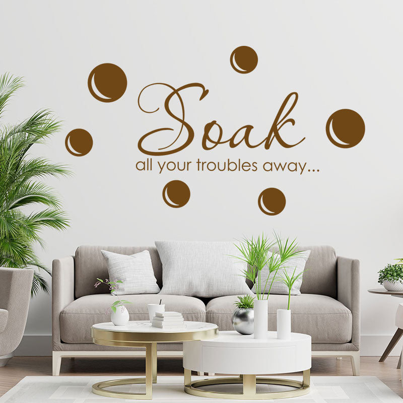 soak your troubles away wall sticker decal