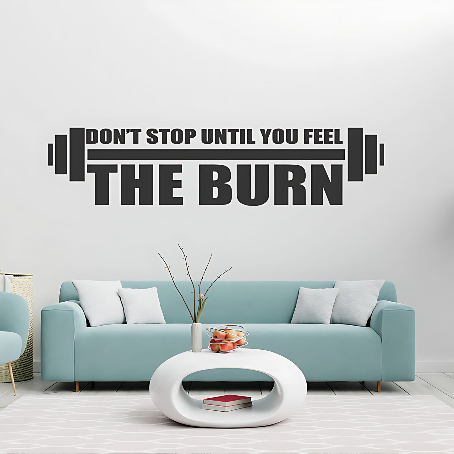 Don'tStop Until You Feel the Burn Wall Sticker