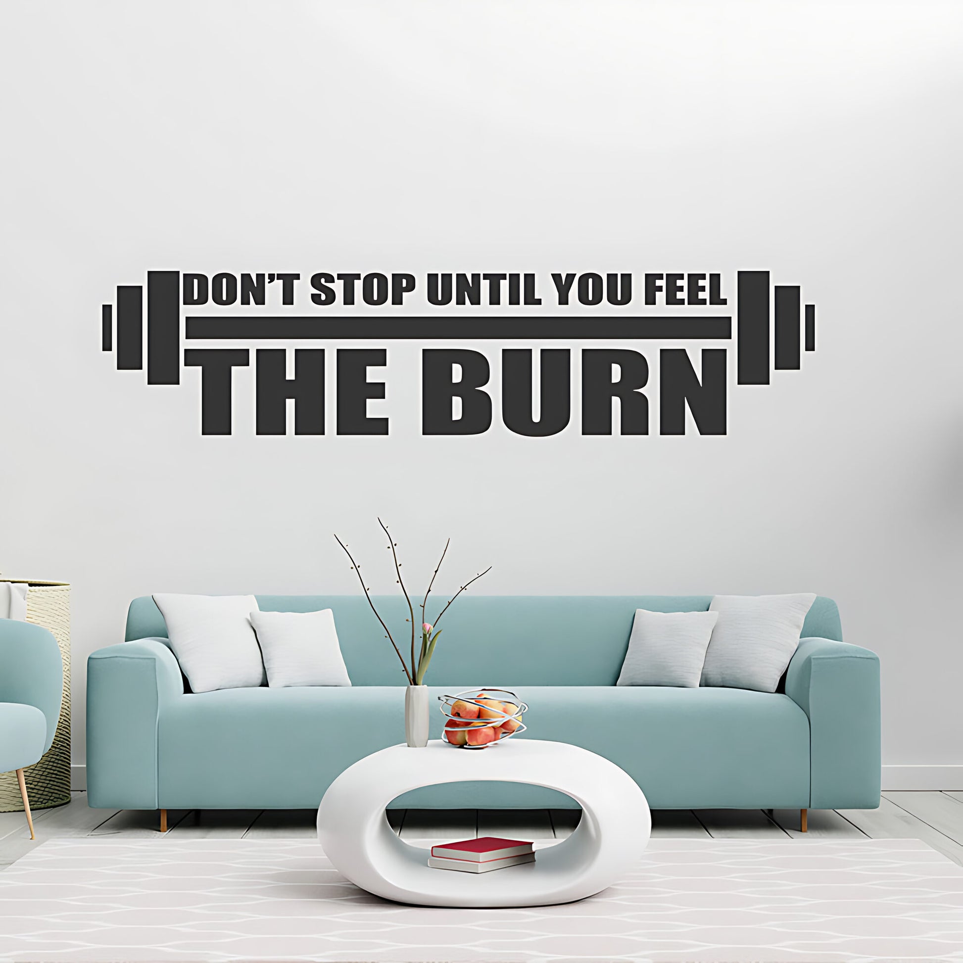 Don'tStop Until You Feel the Burn Wall Sticker