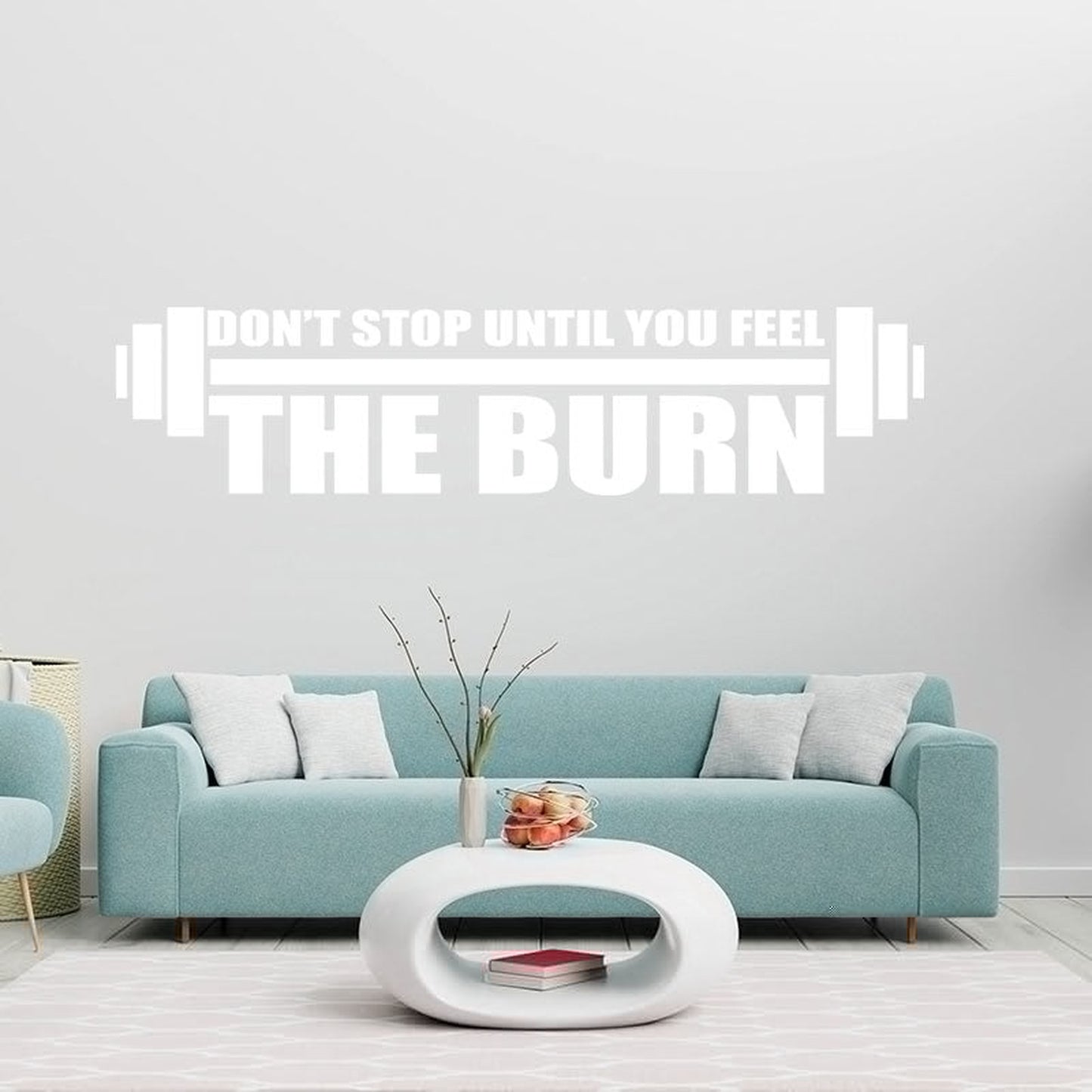 Don'tStop Until You Feel the Burn Wall Sticker