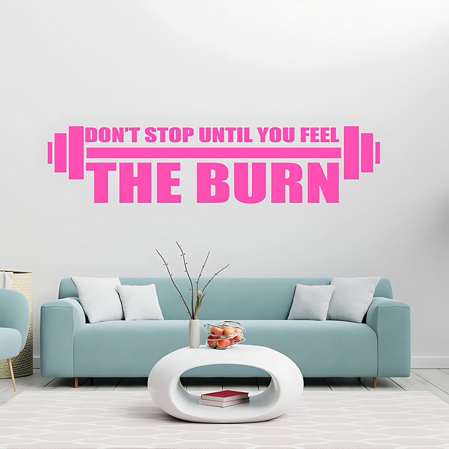 Don'tStop Until You Feel the Burn Wall Sticker