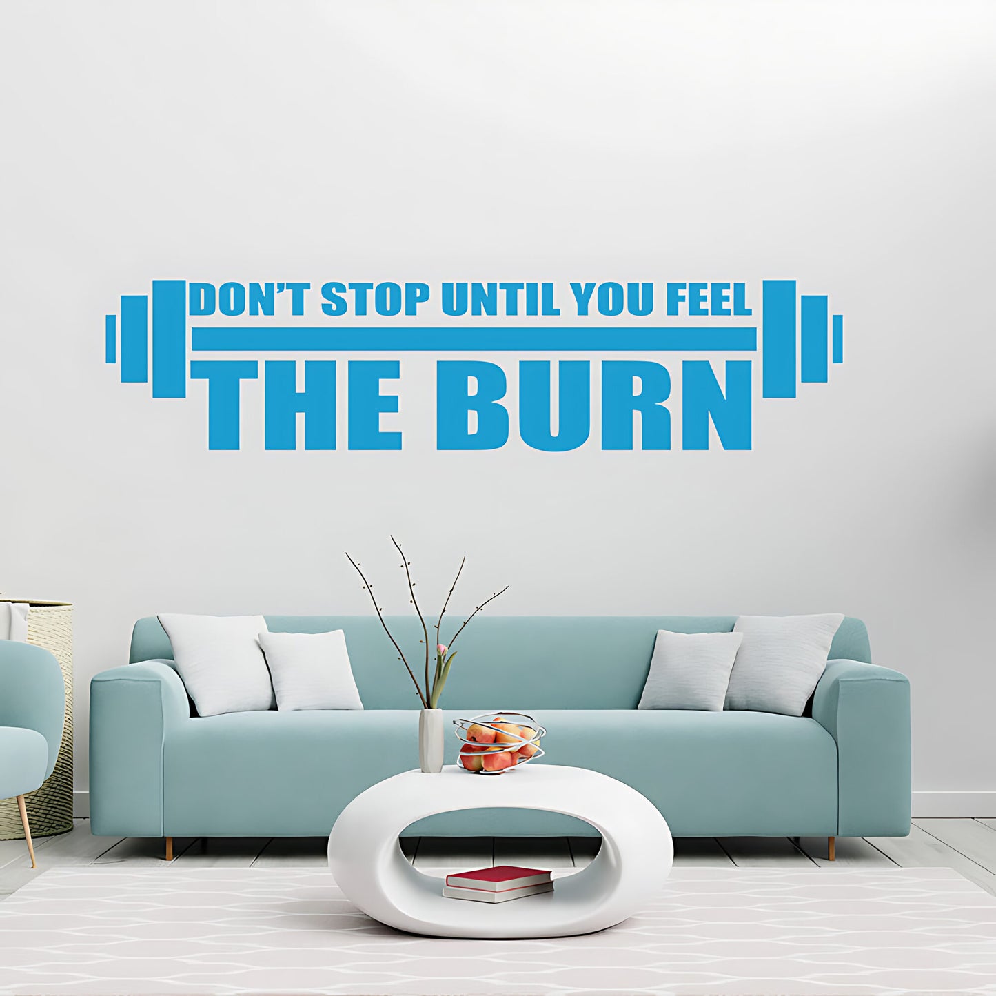 Don'tStop Until You Feel the Burn Wall Sticker