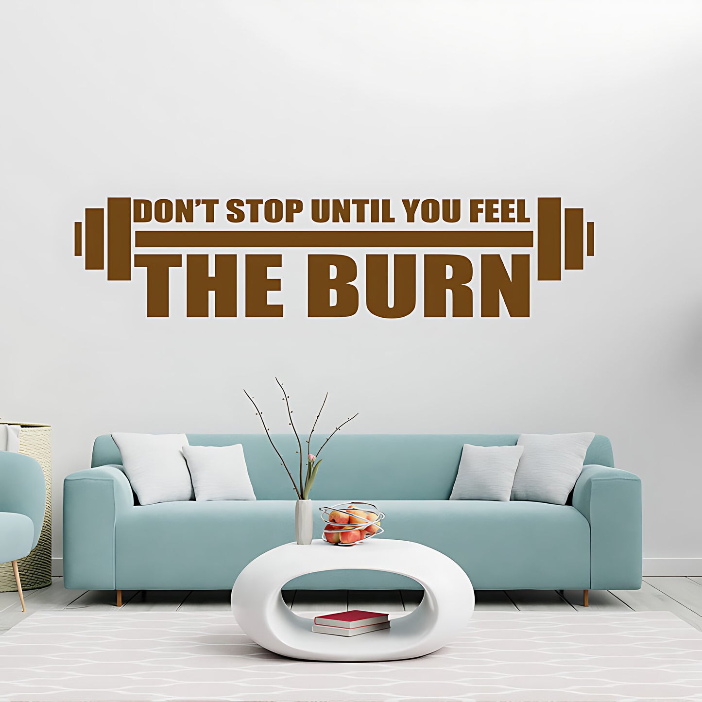Don'tStop Until You Feel the Burn Wall Sticker