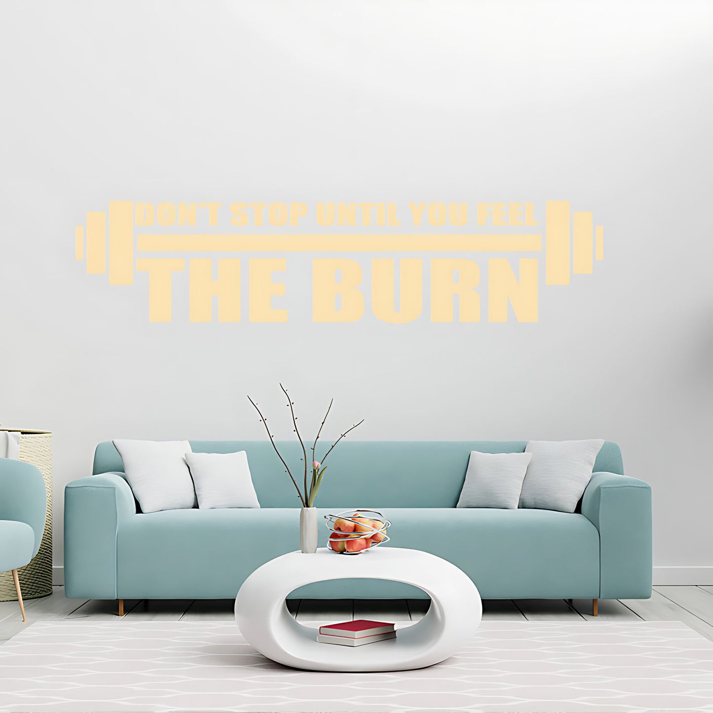 Don'tStop Until You Feel the Burn Wall Sticker