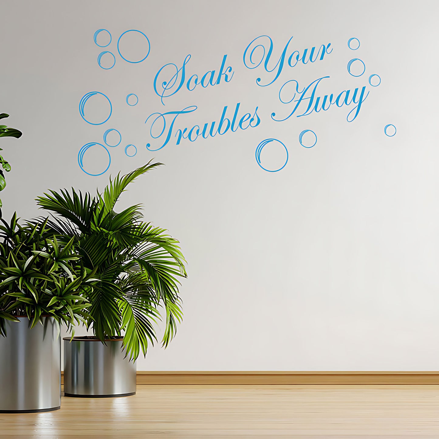 Soak Your Troubles Away Bathroom Wall Sticker decor