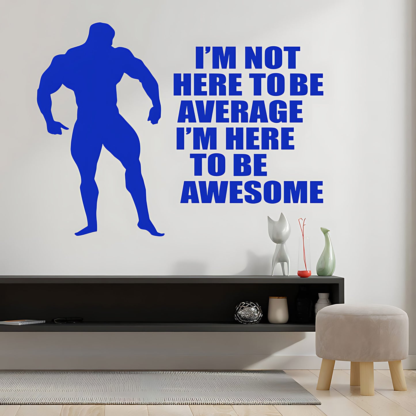 Not Here to Be Average Wall Sticker - Gym Decal
