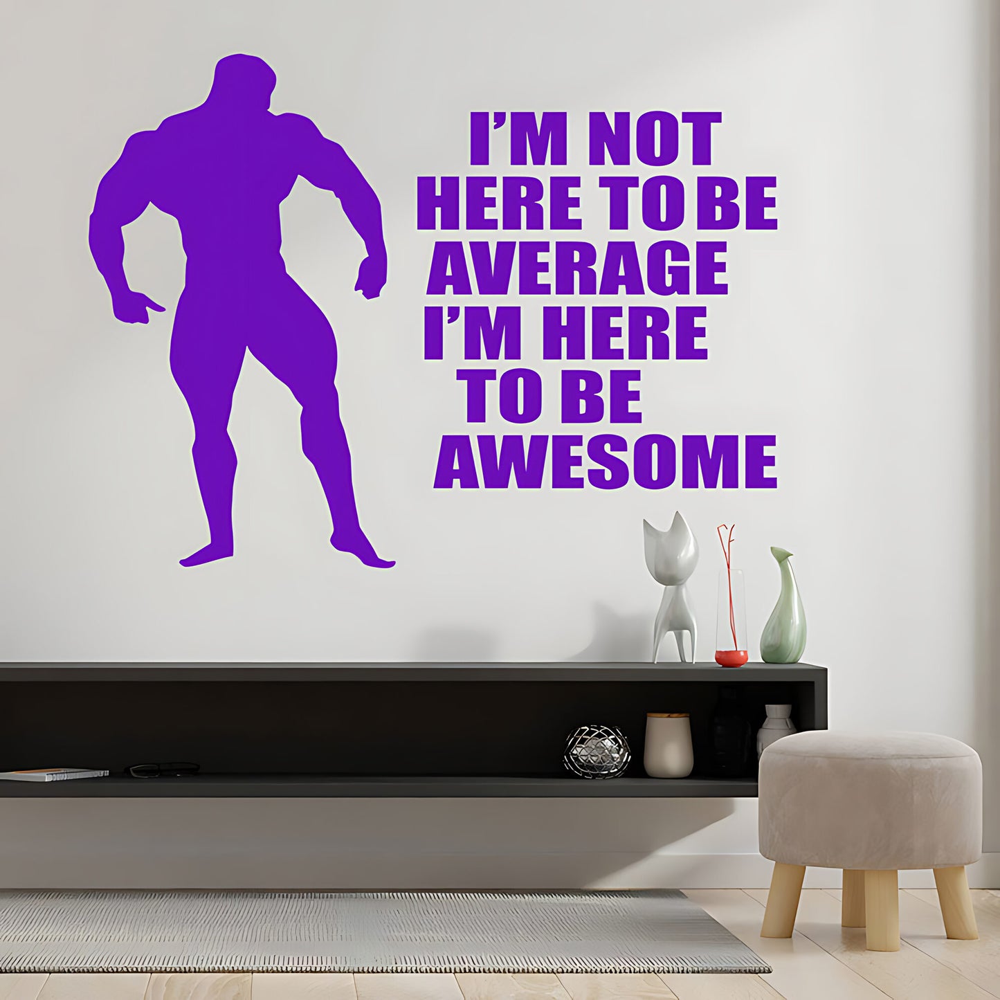 Not Here to Be Average Wall Sticker - Gym Decal