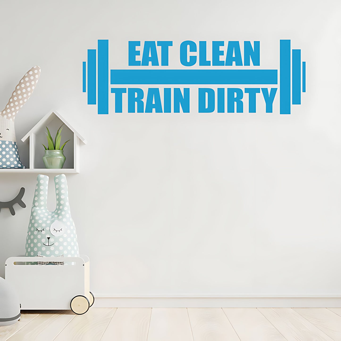 Eat Clean Train Dirty Weightlifting Gym Fitness Wall Sticker