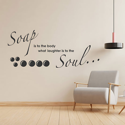 Soap and the Soul Bathroom Wall Sticker Quote Decor